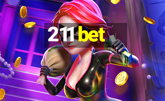 211 bet