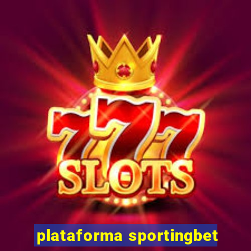 plataforma sportingbet