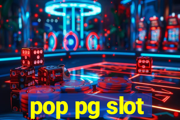 pop pg slot