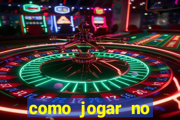 como jogar no esportes da sorte