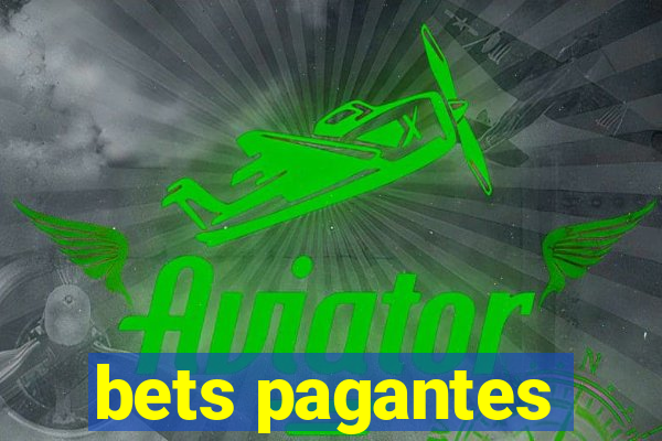 bets pagantes