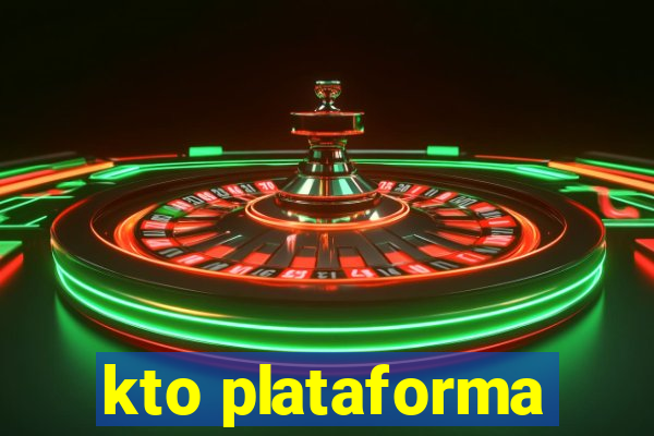 kto plataforma