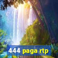 444 paga rtp