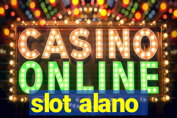 slot alano