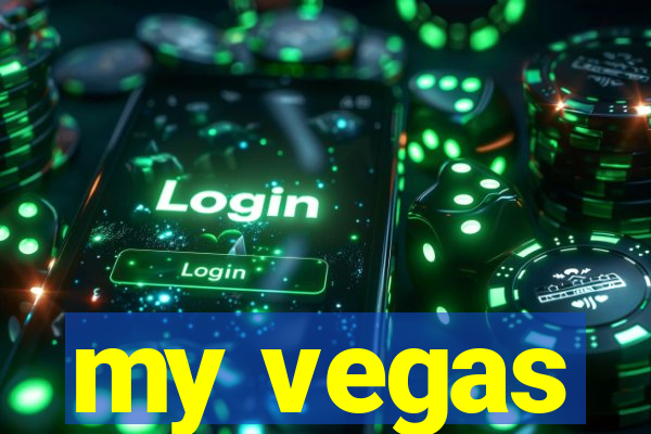 my vegas