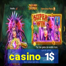 casino 1$