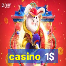 casino 1$