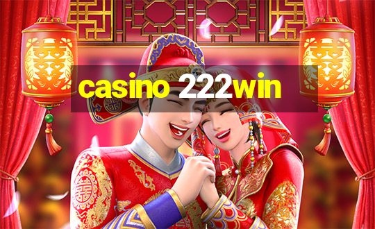 casino 222win