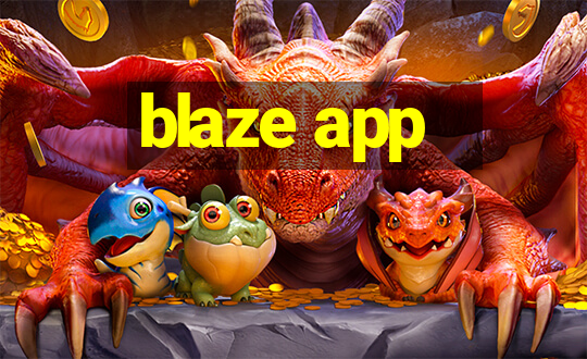 blaze app