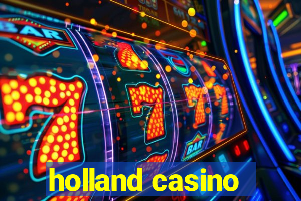 holland casino