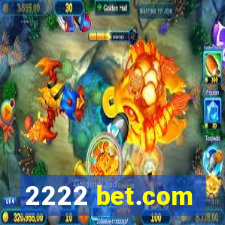 2222 bet.com