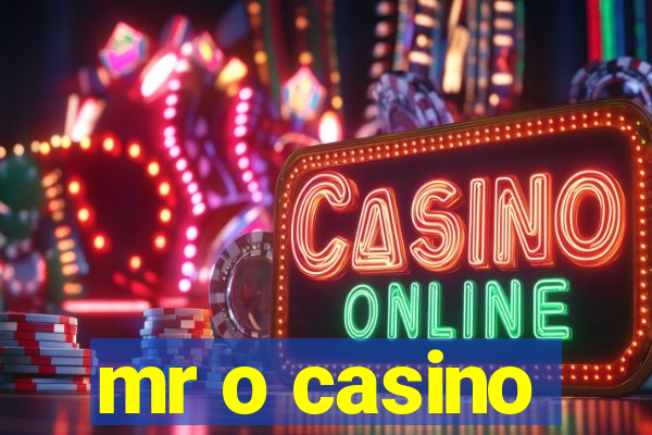 mr o casino