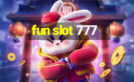 fun slot 777