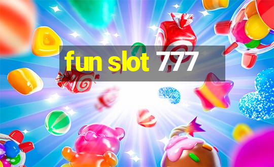 fun slot 777