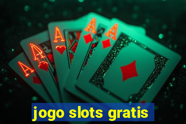 jogo slots gratis