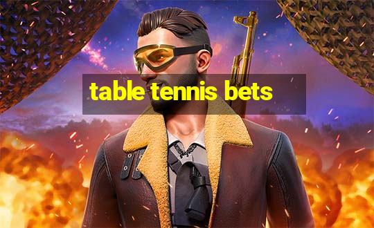 table tennis bets