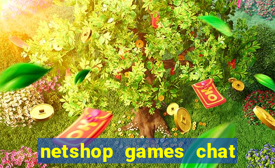 netshop games chat ao vivo