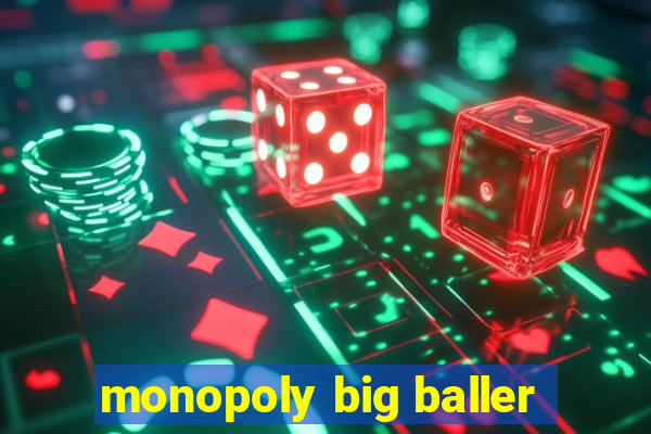 monopoly big baller