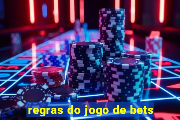 regras do jogo de bets