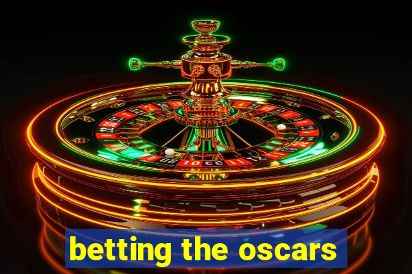 betting the oscars