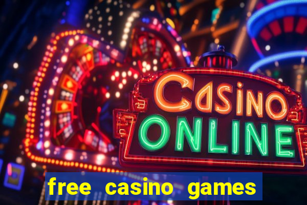 free casino games free casino games