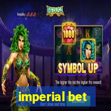 imperial bet