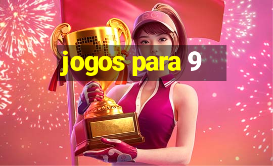 jogos para 9