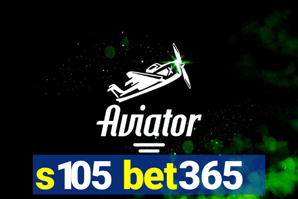 s105 bet365