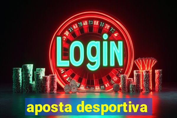 aposta desportiva