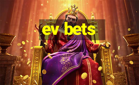 ev bets