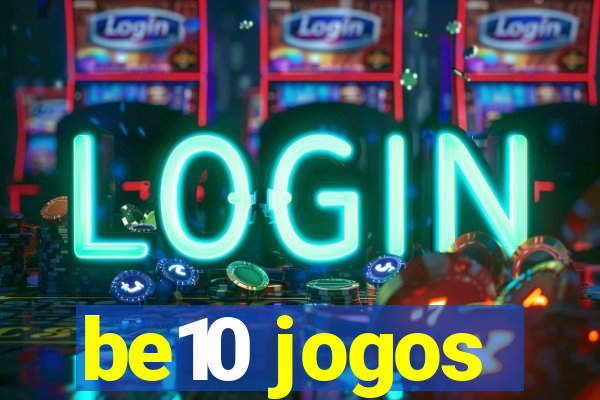 be10 jogos