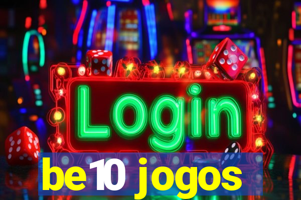 be10 jogos