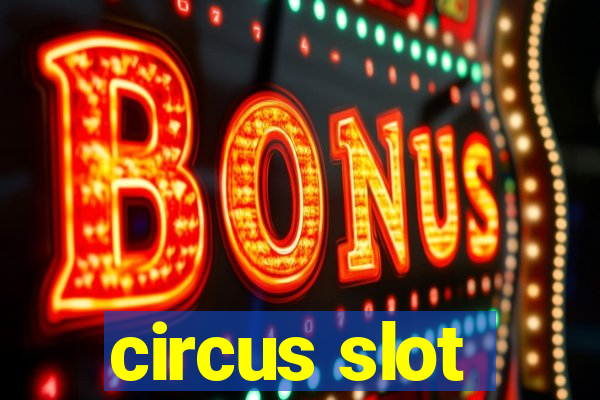 circus slot