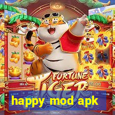 happy mod apk