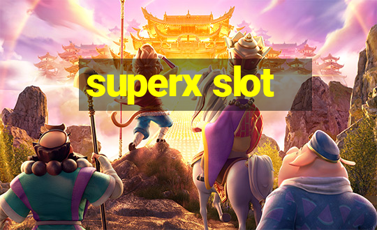 superx slot