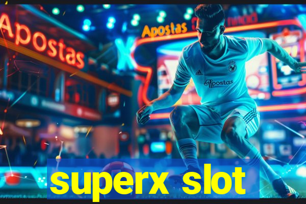 superx slot