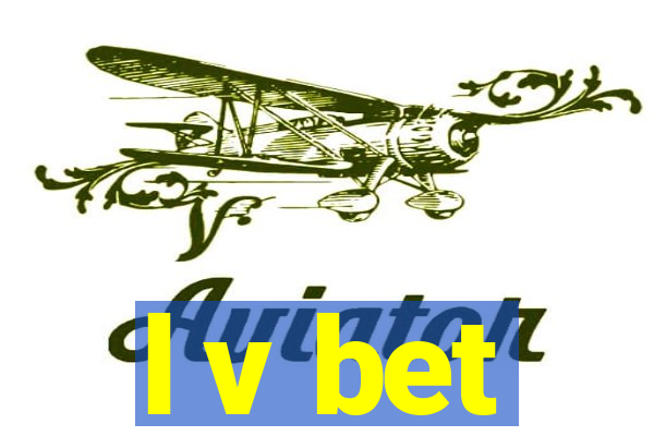 l v bet