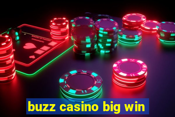 buzz casino big win