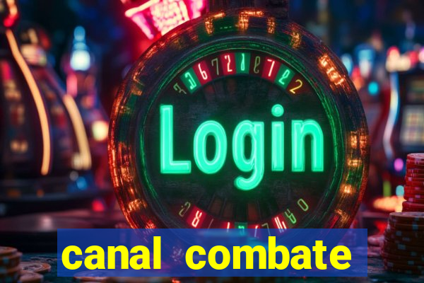 canal combate online multicanais