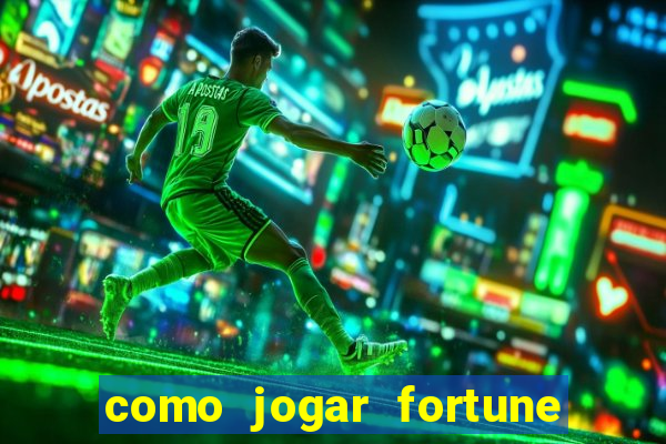 como jogar fortune tiger sem depositar