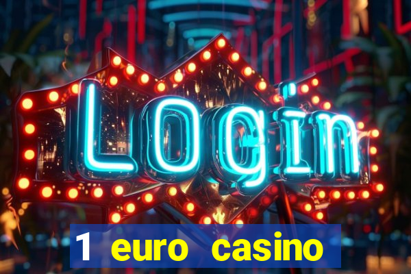 1 euro casino bonus 2020