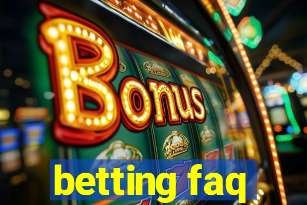 betting faq