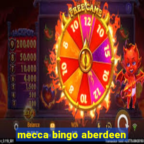 mecca bingo aberdeen