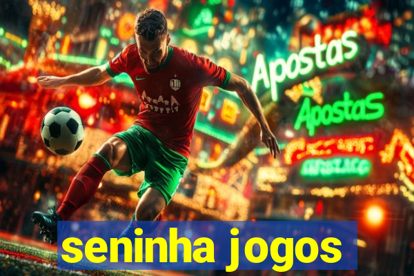 seninha jogos