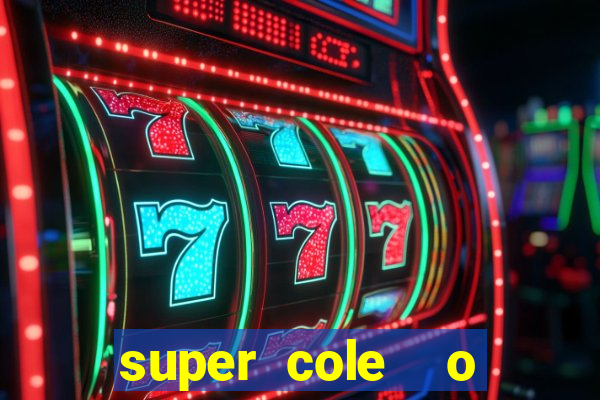 super cole  o 7784 jogos para pc download