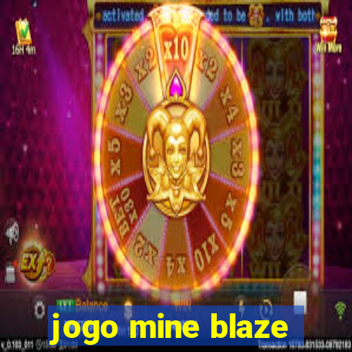 jogo mine blaze