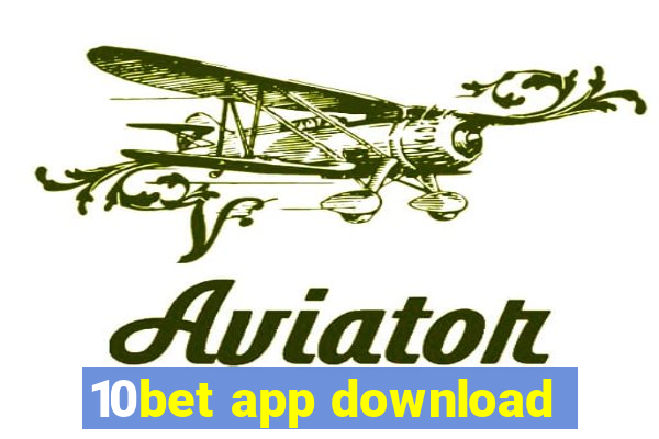 10bet app download