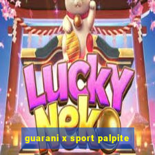 guarani x sport palpite