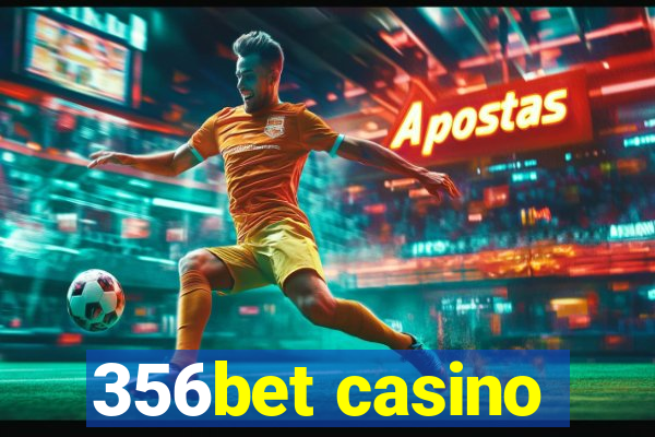 356bet casino