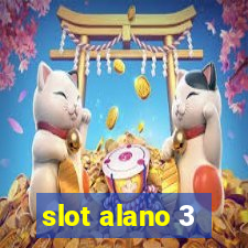 slot alano 3